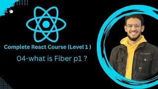 04-What is React Fiber: Why We Need It & Disadvantages Without Fiber | شرح React Fiber.