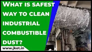 What is safest way to clean industrial combustible dust?