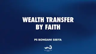 Wealth Transfer By Faith | Sunday Service | 26 October 2025.