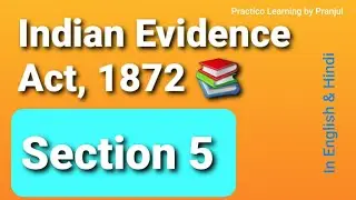Indian Evidence Act, 1872 Section 5 with case law | LLB SEBI PCSJ CS| English Hindi