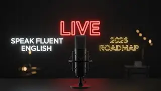 : How to Speak English Fluently in 2026 | LIVE Masterclass & Speaking Practice 🚀