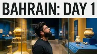 Exploring Bahrain&rsquo;s History 🇧🇭 | Bahrain Fort & National Museum | Day 1 Travel Vlog