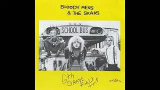 Bloody Mess & the Skabs - 6th Grade Field Trip - 11 - Moustache Syndrome