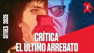 Crítica de El último arrebato | Zulueta sigue atosigando