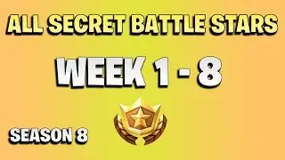 All secret battle stars week 1 to 8  - Fortnite season 8