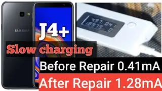 Samsung J4+,SM-J415F Not charging , Very slow charging