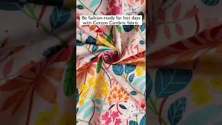 Cotton Cambric is the perfect fabric for Summer season #fashion #fashionfabrics #fabcurate