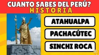 ¿Cuánto Sabes de la Historia del Perú? 😱 Solo los Expertos Pasan este Quiz ÉPICO