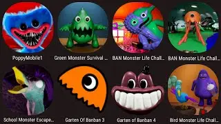 Poppy Playtime Mobile,Garten Of Banban 4,Green Monster Survival,Ban Monster Life,Bird Monster Life