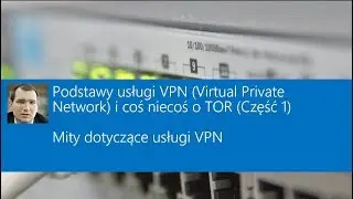 Mity dotyczące usługi VPN