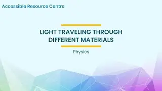 Light Travelling through Different Materials