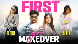 I Gave A MakeOver For A Girl ( She’s Also A Model) | First Girl Makeover