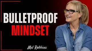 Build a mind so strong it scares people | Mel Robbins