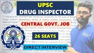 UPSC DRUG INSPECTOR NOTIFICATION | 26 POST | DETAIL OF ALL CONTENT