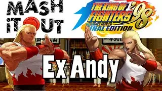 King of Fighters 98 UM FE: Ex Andy Guide