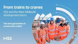 HS2 in the West Midlands | The next generation of construction talent