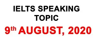 Speaking Cue Card Topic - 9th August 2020 || IELTS India | Ranbir SIngh Makkar