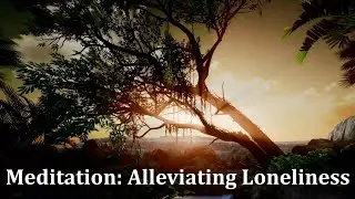 Meditation   Alleviating Loneliness