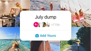 July Dump Instagram chain story | Trending ADD YOURS sticker on Instagram | Viral chain story