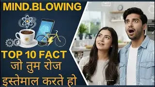 top 10 fact daily life
