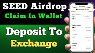 Seed Airdrop Claim On Sui Wallet | Seed Token Deposit To Exchange | Seed Claiming Method |