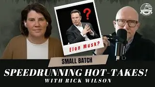 Elon Tries to Buy OUR Commonwealth for $10 Million... with Rick Wilson | Small Batch