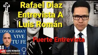¡IMPACTANTE‼ @realrafaeldiaz  entrevista a Luis Roman🎙 Fuerte y Candente Entrevista 👏