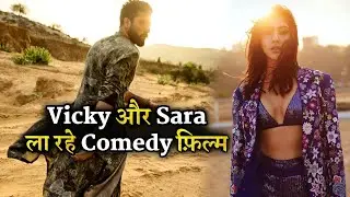 Vicky Kaushal and Sara Ali Khan In Laxman Utekar's Upcoming Comedy Film