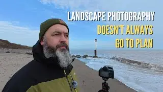 Landscape Photography Doesn’t Always Go to Plan