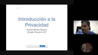 Andr&eacute;s Mu&ntilde;oz Medina - Introduction to Privacy @Datostada