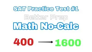 SAT Practice Test #1 - Math No-Calc (Full Explanation)