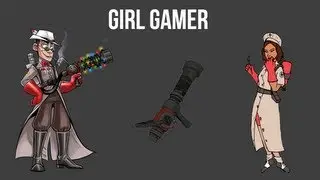Girl Gamer - Team Fortress 2 Rant Commentary