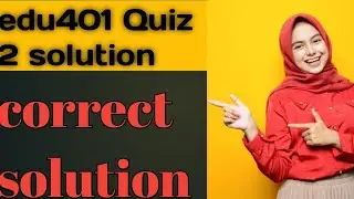 edu401 Quiz 2 💯 correct solution