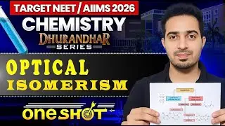AIIMS / NEET 2026 I Chemistry Dhurandhar Series | OPTICAL ISOMERISM | ONE SHOT | By Vivek Sir #neet