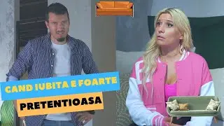 Cand iubita e foarte pretentioasa