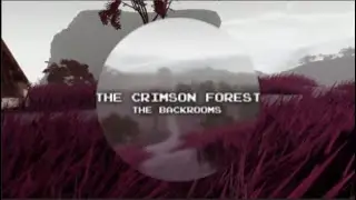 BACKROOMS [REDACTED] - The Crimson Forest