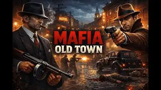 Mafia  The Old Country part 2