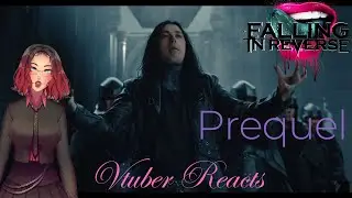 Falling in Reverse - Prequel | Vtuber Reacts