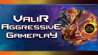 VALIR AGGRESSIVE GAMEPLAY LEGENDARY MVP 2022