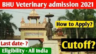 BHU Veterinary Application form 2021 | BHU Veterinary Registration 2021 | NEET 2021 | krishi Kranti