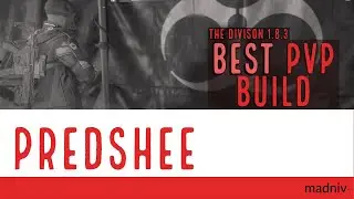 The Division 1.8.3 | PRED-SHEE | Best PVP Build
