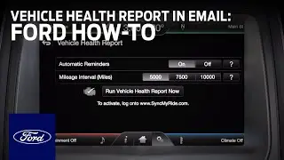 Viewing a Vehicle Health Report Through Email | Ford How-To | Ford