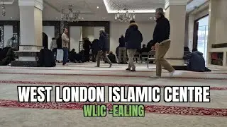 Must Visit Masjids in London | WEST LONDON ISLAMIC CENTRE - WLIC (Ealing)