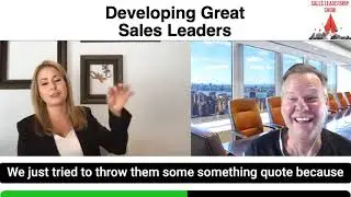HOW TO DEVELOP GREAT SALES LEADERS. -  The B2B REVENUE PODCAST