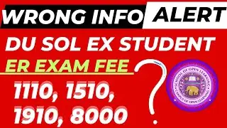 SOL ER Exams Fees Details - Wrong Info Alert| SOL ex student er exam fees details