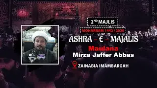 2nd Muharram | Maulana Mirza Jafar Abbas | Zainabia Imambada Mumbai | 2nd Muharram 1442 Hijri 2020