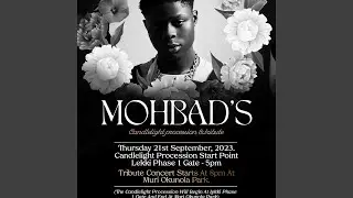 R.I.P.MOHBAD