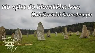 BLANSK&Yacute; LES A HOLA&Scaron;OVICK&Eacute; STONEHENGE | tip na v&yacute;let | HikingWilli