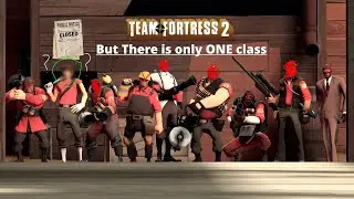 What if Tf2 was limited to ONE class? #subscribe