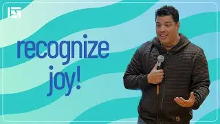 Recognize Joy | joy! | Humbie Cervera